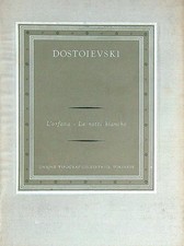 L' ORFANA. LE NOTTI BIANCHE DOSTOEVSKIJ FËDOR UTET 1968