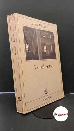 Kundera milan scherzo - milan., lo
