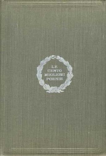 Cento migliori poesie - le,