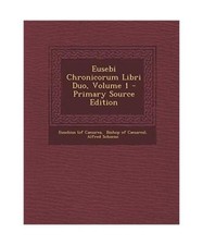 Eusebi chronicorum libri duo - eusebi,