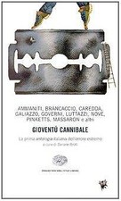 Gioventù cannibale. La prima