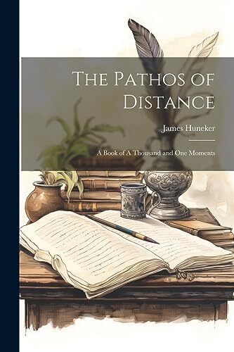 Huneker pathos of distance - huneker,