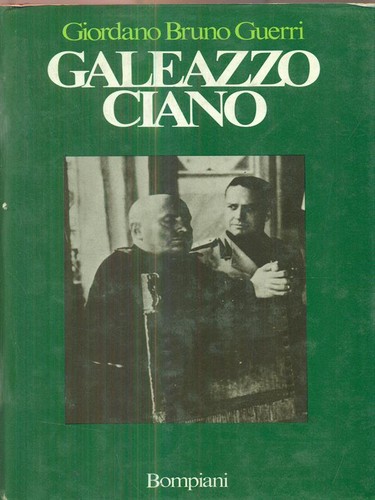 Galeazzo ciano guerri giordano - galeazzo,