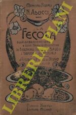 ADUCCI N(atale) - La fecola. Sua fabbricazione e sua trasformazione in destrina