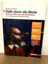 Dalle storie alla Storia - volume 1 - Zanichelli 