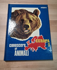 CONOSCERE GLI ANIMALI N. 2 - "EUROPA 2" (ED. MALIPIERO 1972)