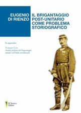 Eugenio Di Rienzo Il brigantaggio post-unitario come problema storiografico 