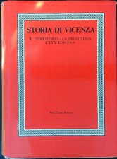 STORIA DI VICENZA I AA.VV. NERI POZZA 1987  RILEGATO CON SOVRACCOPERTA