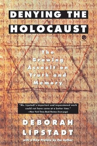 Denying the holocaust - the,