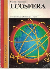 Ecosfera. Corso di scienze della terra. Per il biennio degli Ist. Tecn