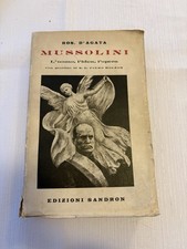 Mussolini, l’uomo, l’idea