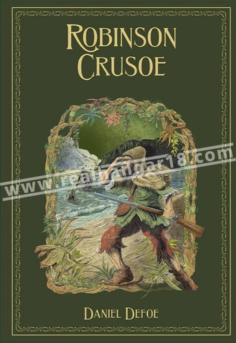 Robinson crusoe daniel defoe - daniel,