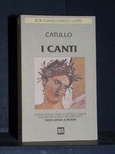 Catullo - I Canti (originale a fronte) - BUR / Classici Greci e Latini L 398 ...
