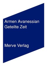 Geteilte Zeit Armen Avanessian