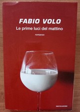 Le prime luci del mattino Fabio Volo romanzo Mondadori 