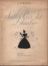 Johann Strauss SULLE RIVE DEL DANUBIO valzer - Edizioni Ricordi 1945