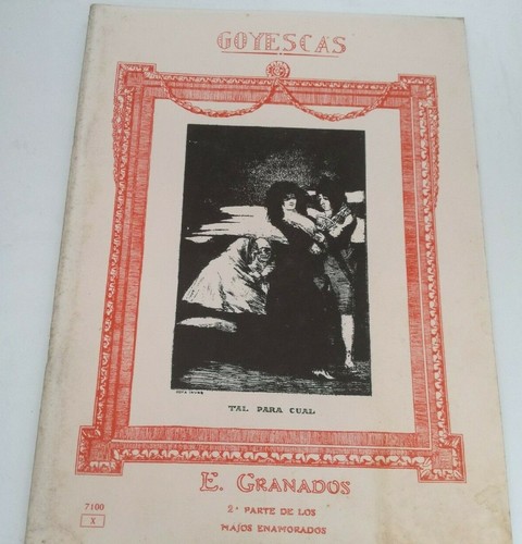 Goyescas granados opera - goyescas, e