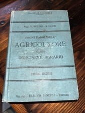 Prontuario dell'agricoltore e dell'ingegnere agrario - Manuale Horpli 1920 VII E