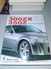 Nissan 380ZX and 350Z : The Z-Car Story by Brian Long (2004, Hardcover)