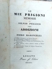 1841 LE MIE PRIGIONI SILVIO PELLICO DA SALUZZO fuorieb 4 + sped5