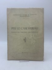 Per le case rurali. Prog. di