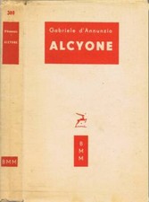 Alcyone. . Gabriele d'Annunzio. 1954. III ED..