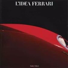 AA. VV. L'IDEA FERRARI FABBRI