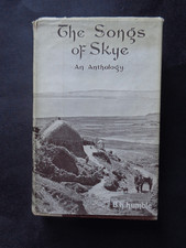 THE SONGS OF SKYE : An Anthology by B H Humble / Legends & Romance / Pipers 1934