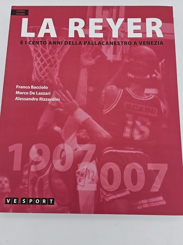 Reyer cento anni della - la, i