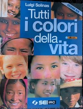 Tutti i colori della vita. Con
