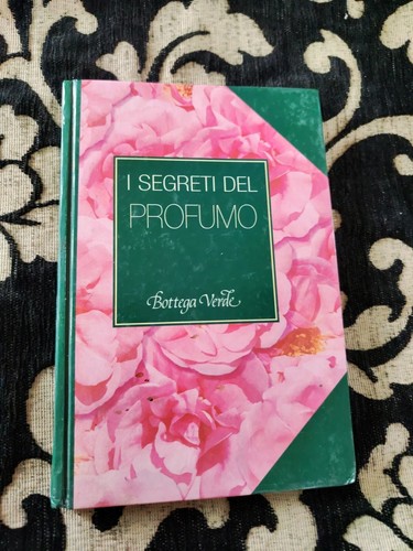 Segreti del profumo bottega - del,