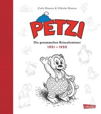 Petzi - Die gesammelten Reiseabenteuer 1: 1951  1955 1951  1955 Carla Hansen, 
