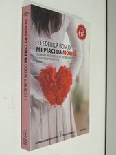 MI PIACI DA MORIRE Tascabili