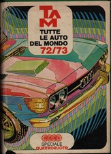TAM. Tutte le auto del mondo 72/73 - Quattroruote (Editoriale Domus) [1972]
