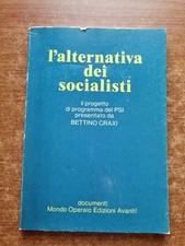 L'ALTERNATIVA DEI SOCIALISTI IL PROGETTTO DI PROGRAMMA DEL PSI - 1978