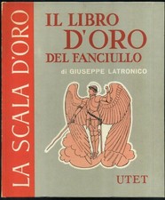 LA SCALA D'ORO -  UTET 1970 -