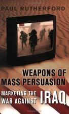 Weapons of Mass Persuasion