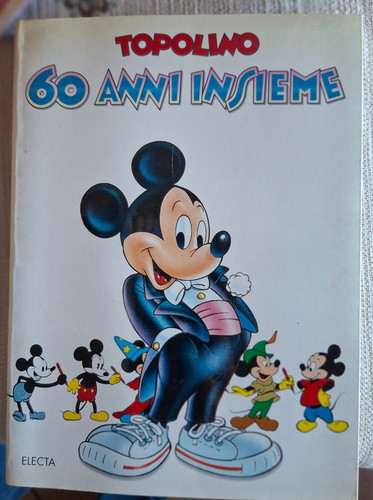 Topolino anni insieme - 60, walt