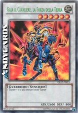 GAIA IL CAVALIERE, LA FORZA DELLA TERRA • Rara VERDE • DL17 IT011 • YUGIOH!