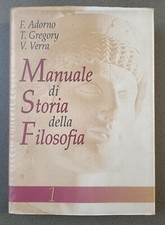 MANUALE DI STORIA DELLA FILOSOFIA - VOLUME 1 - ADORNO - GREGORY - VERRA - 1996