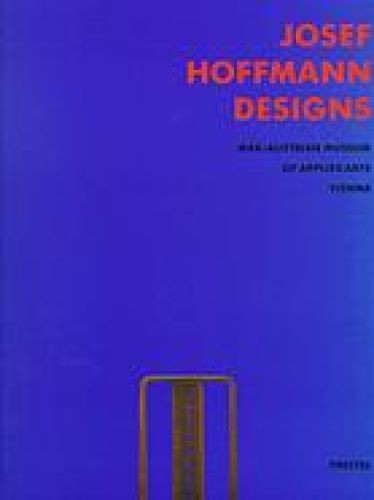 Josef hoffmann designs - josef, noever