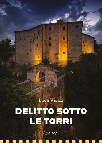 Delitto sotto torri - torri, luca