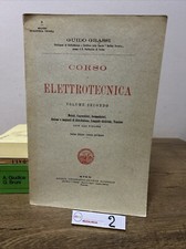 Guido Grassi CORSO DI ELETTROTECNICA 1º e 2º Volume ed. STEN