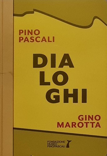 Dialoghi pino pascali gino - dialoghi., pascali-gino