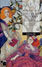 L'uccello azzurro. Storie dalla corte del re