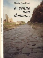 E venne una donna…. Profilo