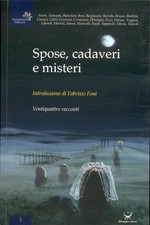 Spose, cadaveri e misteri