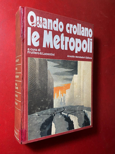 Quando crollano metropoli - quando, le