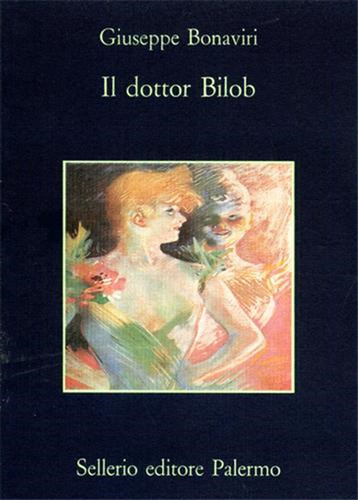 Bonaviri giuseppe il - bonaviri,giuseppe., dottor