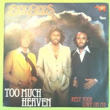 TOO MUCH HEAVEN/REST YOUR LOVE ON ME BEE GEES 45 GIRI RSO 2090 331 1978